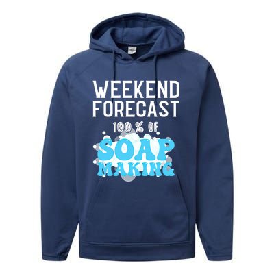 Weekend Forecast Soap Making Soap Maker Gift Performance Fleece Hoodie