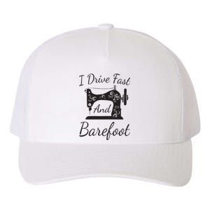 Womens Funny Sewing Machine Ornaments I Drive Fast Tee Gift Yupoong Adult 5-Panel Trucker Hat