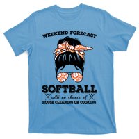 Weekend Forecast Softball With No Chance Of House Cleaning Cool Gift T-Shirt