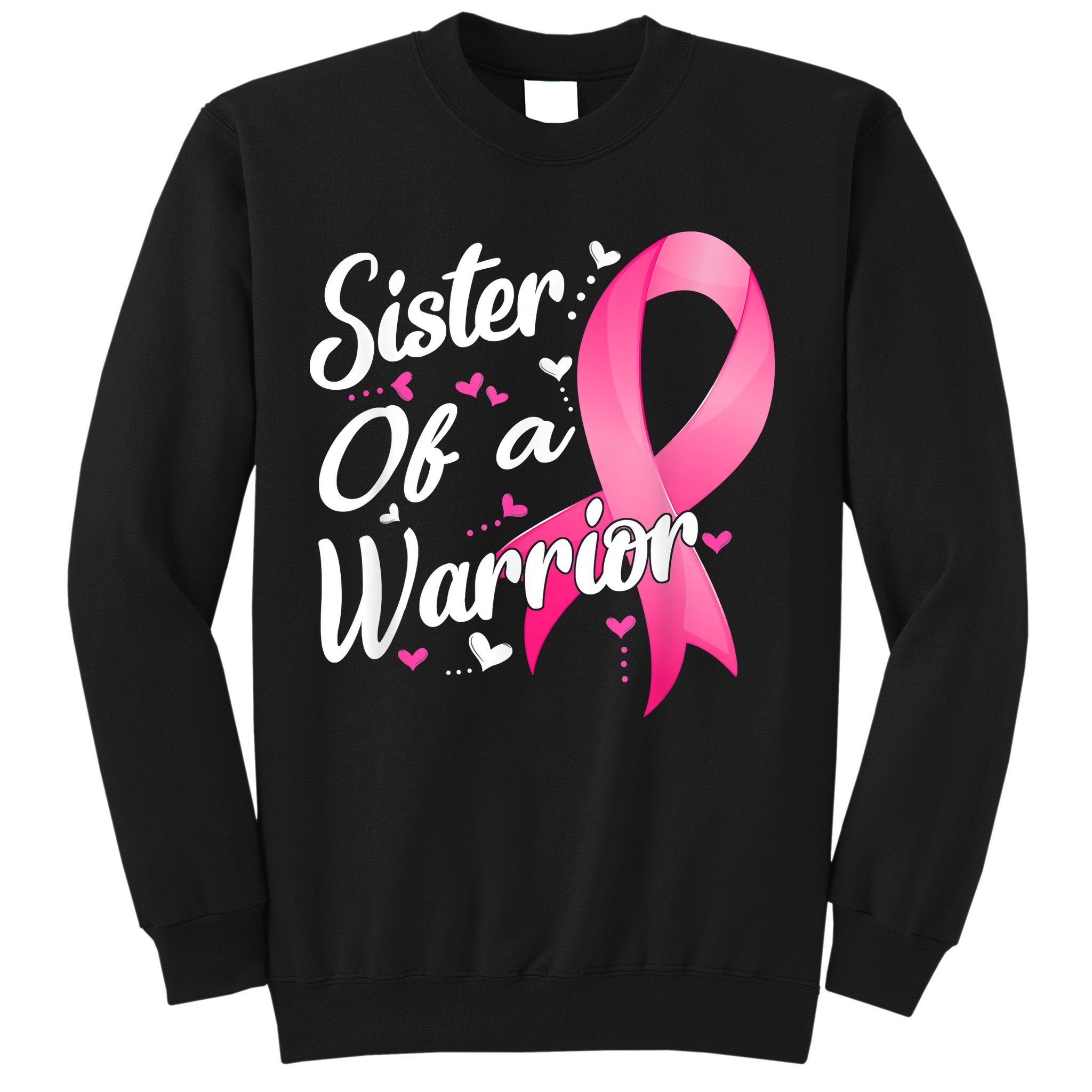 Womens Fighter Sister Of A Warrior Breast Cancer Fighting Sweatshirt