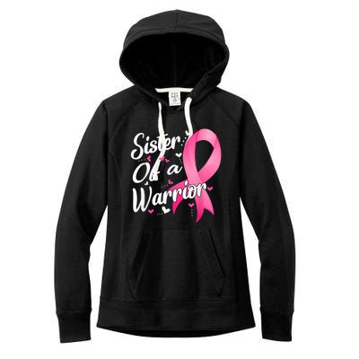 Womens Fighter Sister Of A Warrior Breast Cancer Fighting Women's Fleece Hoodie