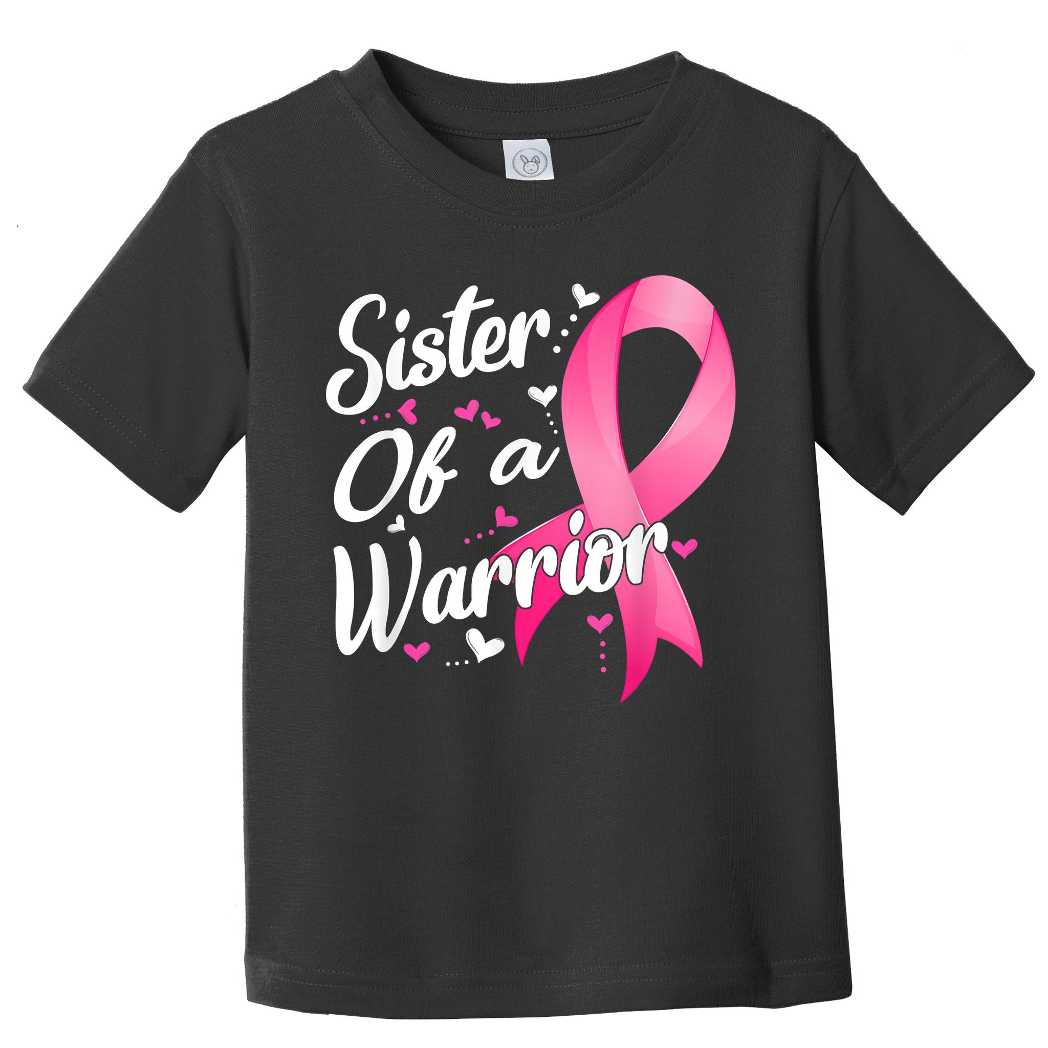 Womens Fighter Sister Of A Warrior Breast Cancer Fighting Toddler T-Shirt