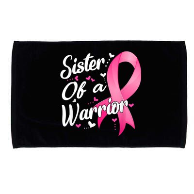 Womens Fighter Sister Of A Warrior Breast Cancer Fighting Microfiber Hand Towel