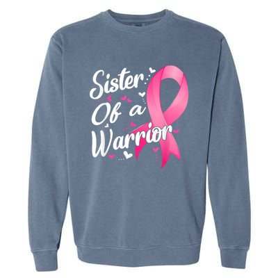 Womens Fighter Sister Of A Warrior Breast Cancer Fighting Garment-Dyed Sweatshirt