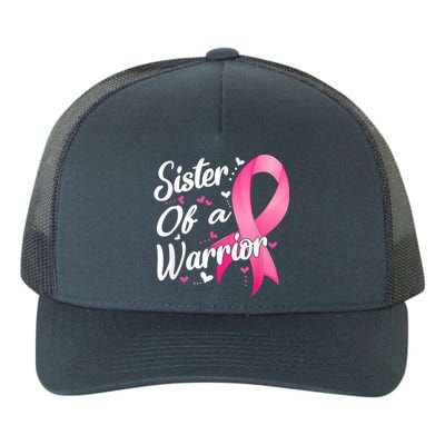 Womens Fighter Sister Of A Warrior Breast Cancer Fighting Yupoong Adult 5-Panel Trucker Hat