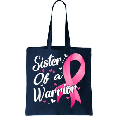 Womens Fighter Sister Of A Warrior Breast Cancer Fighting Tote Bag