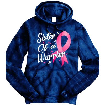 Womens Fighter Sister Of A Warrior Breast Cancer Fighting Tie Dye Hoodie