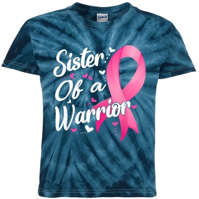 Womens Fighter Sister Of A Warrior Breast Cancer Fighting Kids Tie-Dye T-Shirt