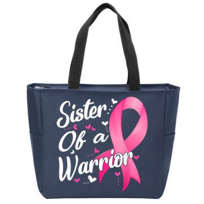 Womens Fighter Sister Of A Warrior Breast Cancer Fighting Zip Tote Bag