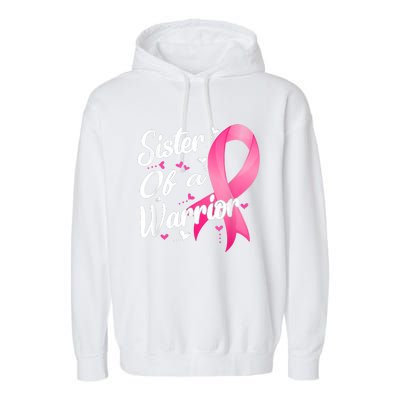 Womens Fighter Sister Of A Warrior Breast Cancer Fighting Garment-Dyed Fleece Hoodie