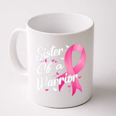 Womens Fighter Sister Of A Warrior Breast Cancer Fighting Coffee Mug