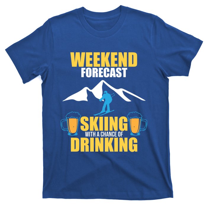 Weekend Forecast Skiing Snow Ski Expert Skier Lover Graphic Meaningful Gift T-Shirt