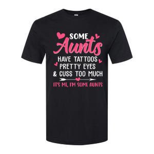 Wo Funny Some Aunts Cuss Too Much Funny Auntie Aunt Gift Softstyle CVC T-Shirt