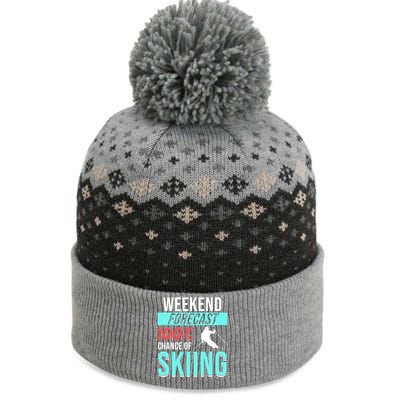 Weekend Forecast Skiing Snow Skier Sports Lover Graphic Cool Gift The Baniff Cuffed Pom Beanie