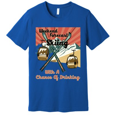 Weekend Forecast Skiing With A Chance Of Ing Funny Ski Gift Premium T-Shirt