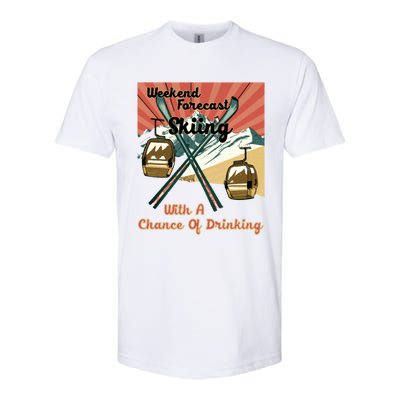 Weekend Forecast Skiing With A Chance Of Ing Funny Ski Gift Softstyle® CVC T-Shirt