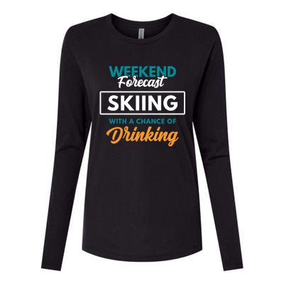 Weekend Forecast Skiing Ing Funny Skiing Gift Womens Cotton Relaxed Long Sleeve T-Shirt