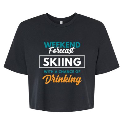 Weekend Forecast Skiing Ing Funny Skiing Gift Bella+Canvas Jersey Crop Tee