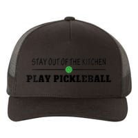 WoM.e.ns Funny Stay Out of the Kitchen Play Pickleball V-Neck Yupoong Adult 5-Panel Trucker Hat