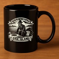 Waiting For Something To Happen Oak Island Treasure Hunt 11oz C Handle Ceramic Mug