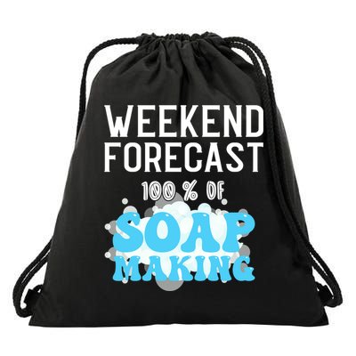 Weekend Forecast Soap Making Soap Maker Gift Drawstring Bag