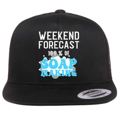 Weekend Forecast Soap Making Soap Maker Gift Flatbill Hat