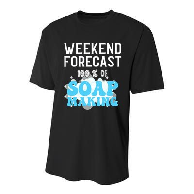 Weekend Forecast Soap Making Soap Maker Gift Youth Performance Sprint T-Shirt