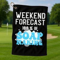 Weekend Forecast Soap Making Soap Maker Gift Golf Towel