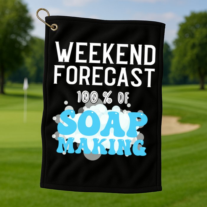 Weekend Forecast Soap Making Soap Maker Gift Golf Towel