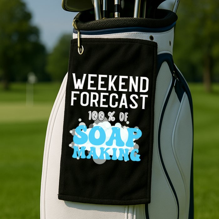 Weekend Forecast Soap Making Soap Maker Gift Golf Towel