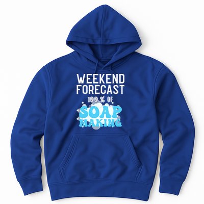 Weekend Forecast Soap Making Soap Maker Gift Hoodie
