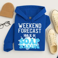 Weekend Forecast Soap Making Soap Maker Gift Hoodie