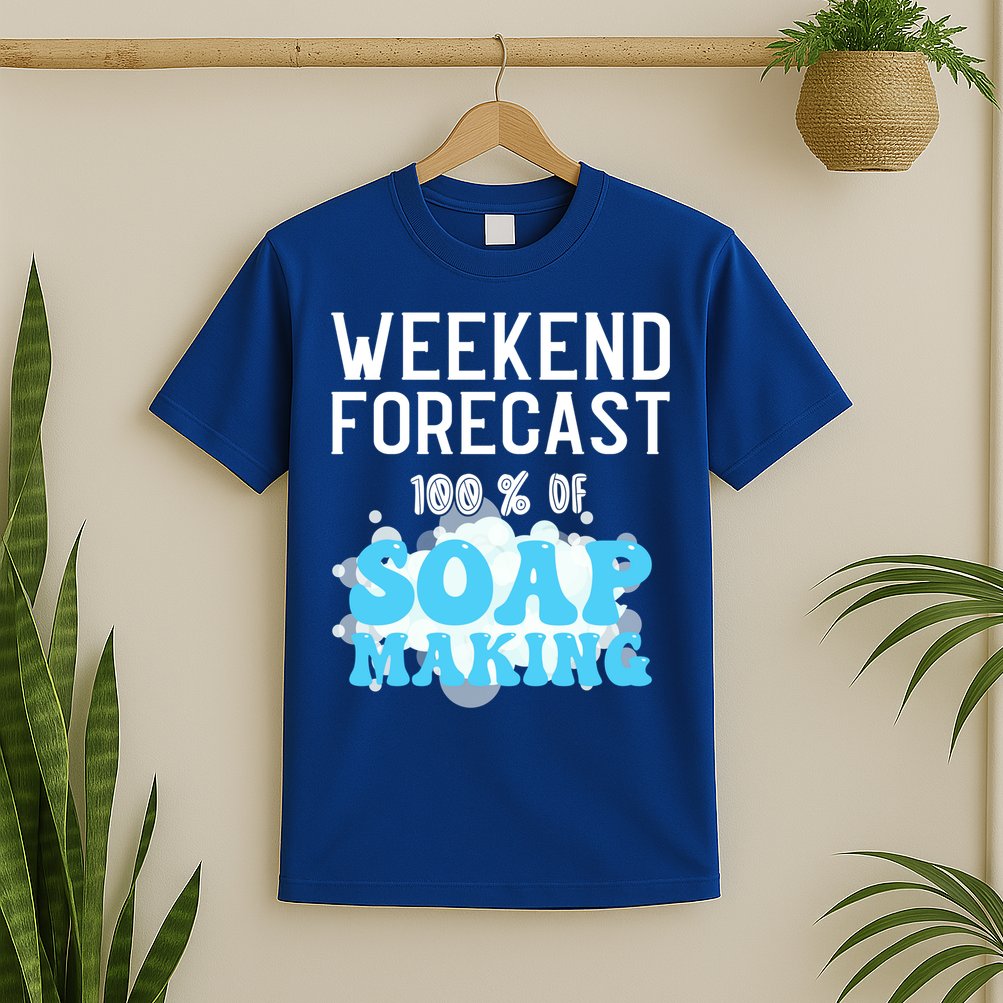Weekend Forecast Soap Making Soap Maker Gift T-Shirt