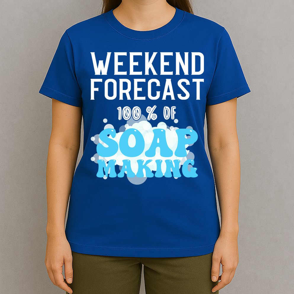 Weekend Forecast Soap Making Soap Maker Gift T-Shirt