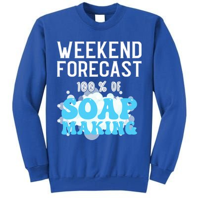 Weekend Forecast Soap Making Soap Maker Gift Tall Sweatshirt