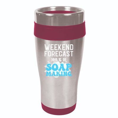 Weekend Forecast Soap Making Soap Maker Gift 16oz Travel Tumbler