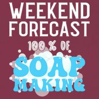 Weekend Forecast Soap Making Soap Maker Gift 16oz Travel Tumbler