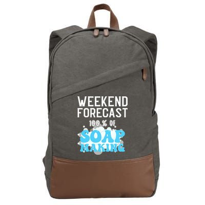 Weekend Forecast Soap Making Soap Maker Gift Cotton Canvas Backpack