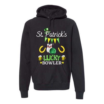 Womens FUNNY SAINT PATRICK'S DAY GIFT FOR WOMEN WHO LOVE BOWLING Premium Hoodie