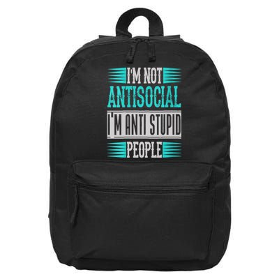 Womens Funny Sayings I'm Not Antisocial I'm Anti Stupid People 16 in Basic Backpack