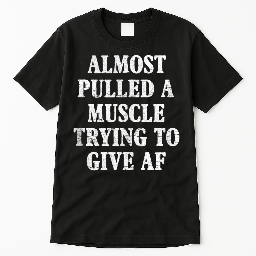 Workout Funny Saying Gym Quote Sarcastic Exercise Fitness Tall T-Shirt