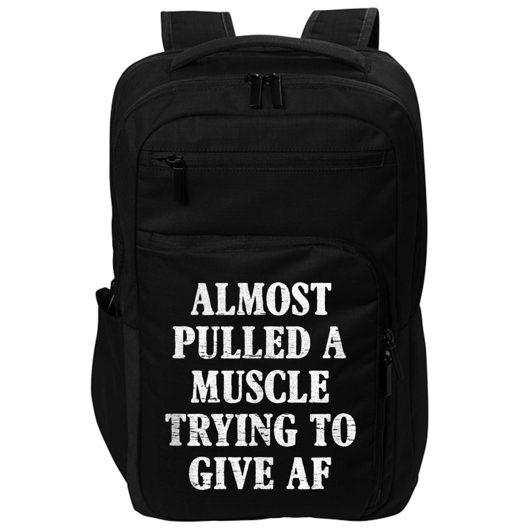 Workout Funny Saying Gym Quote Sarcastic Exercise Fitness Impact Tech Backpack