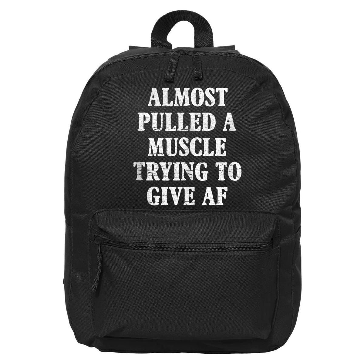 Workout Funny Saying Gym Quote Sarcastic Exercise Fitness 16 in Basic Backpack