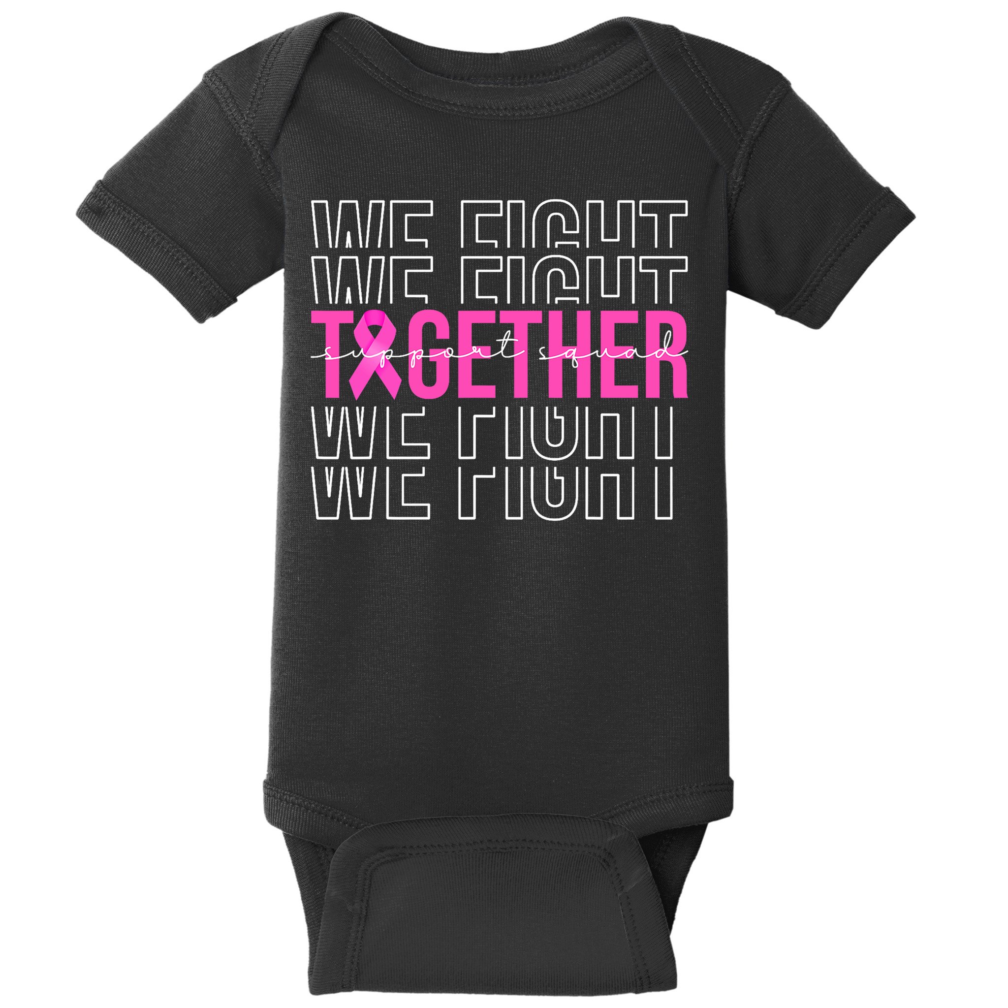 We Fight Together Breast Cancer Awareness Support Squad Baby Bodysuit