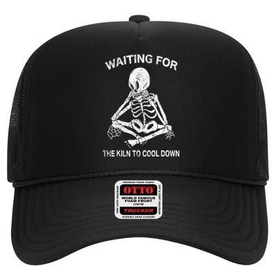 Waiting for the Kiln To Cool Down Pottery and Ceramic Lovers High Crown Mesh Back Trucker Hat