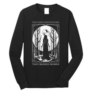 Witch Feminist They DidnT Burn Witches They Burned Long Sleeve Shirt