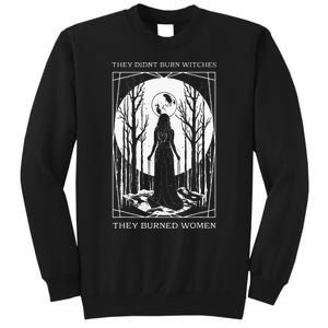 Witch Feminist They DidnT Burn Witches They Burned Sweatshirt