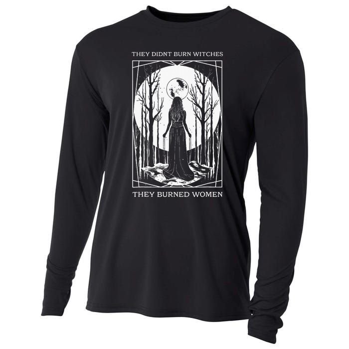 Witch Feminist They DidnT Burn Witches They Burned Cooling Performance Long Sleeve Crew