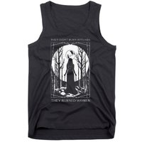 Witch Feminist They DidnT Burn Witches They Burned Tank Top