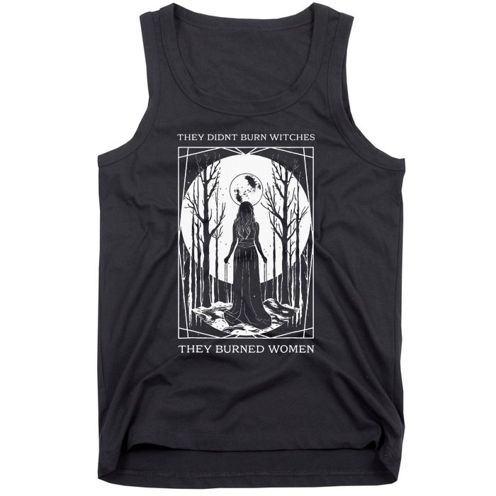 Witch Feminist They DidnT Burn Witches They Burned Tank Top